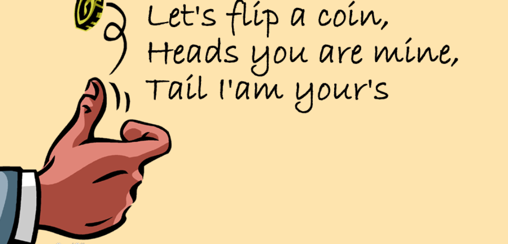 flip a coin cheesy quote regal flowers